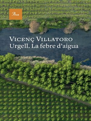 cover image of Urgell. La febre d'aigua